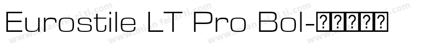 Eurostile LT Pro Bol字体转换